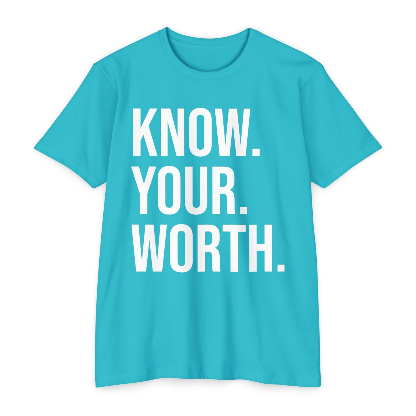 The CLASSIC Know Your Worth Tee! Perfect for Motivation, Self-Care, Gifts, Inspirational Apparel, Everyday Wear
