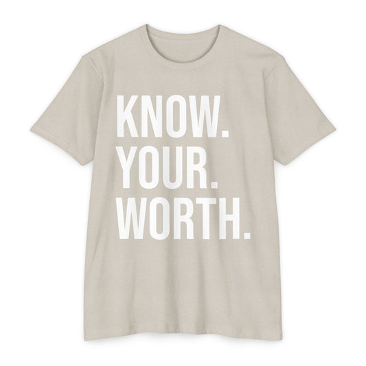 The CLASSIC Know Your Worth Tee! Perfect for Motivation, Self-Care, Gifts, Inspirational Apparel, Everyday Wear